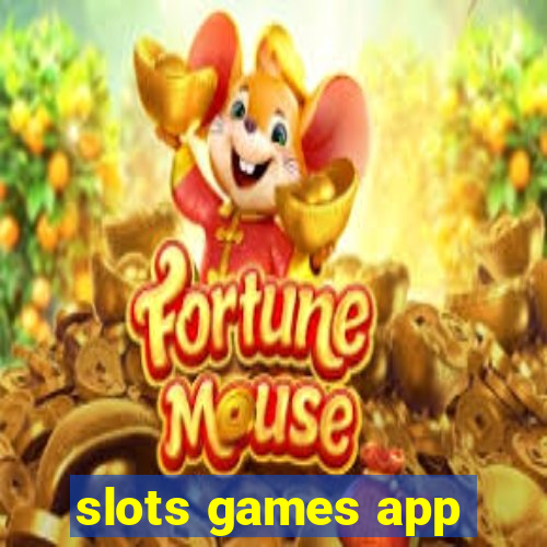 slots games app